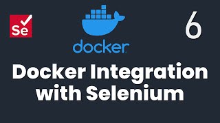 Part-6 |SDET Essentials | Selenium Grid Integration with Docker
