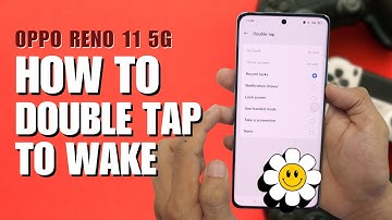 How to Double tap to wake up Oppo Reno 11 5G
