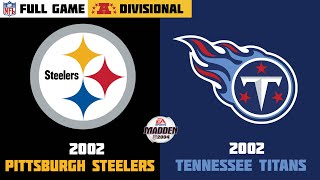Madden Nfl 2004 Historic Teams - 2002 Pittsburgh Steelers Vs. 2002 Tennessee Ans