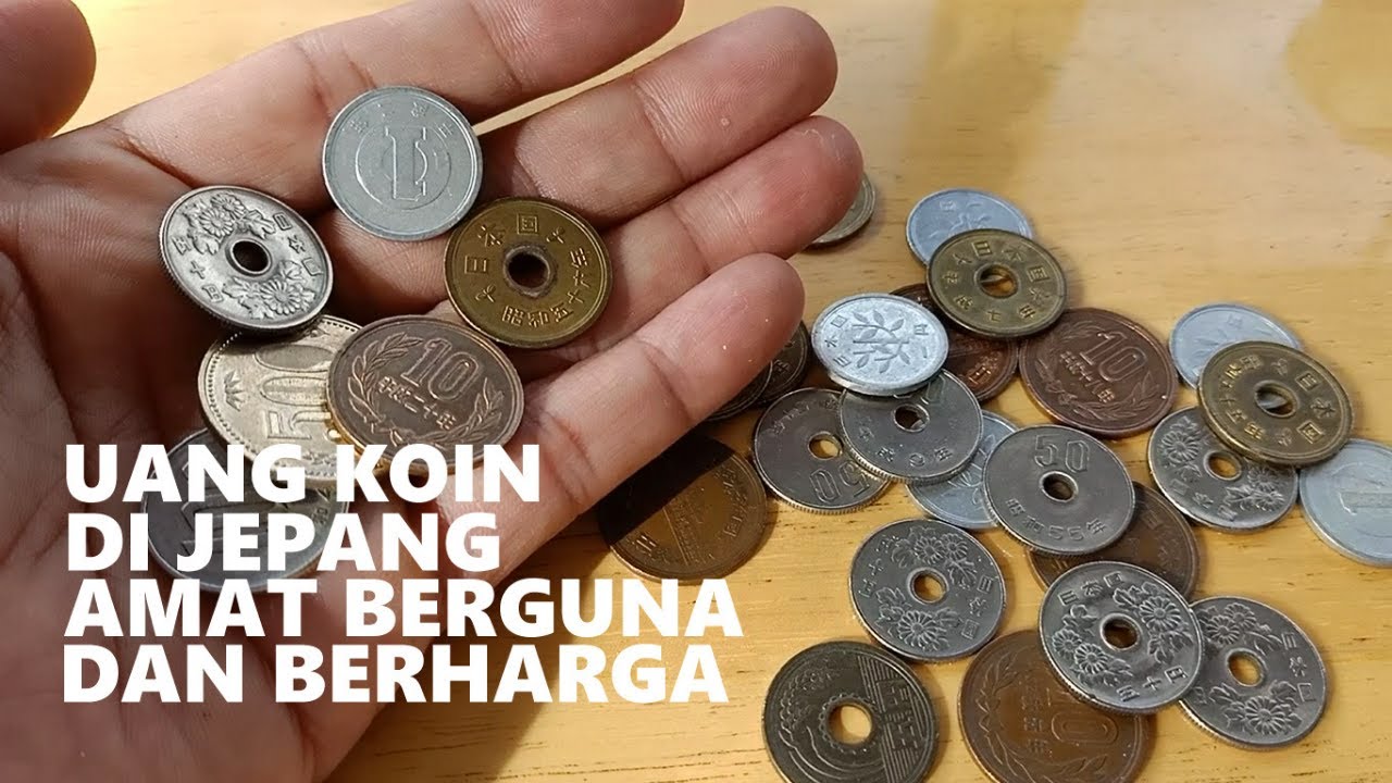 Uang Koin di Jepang Sangat Berguna dan Berharga YouTube