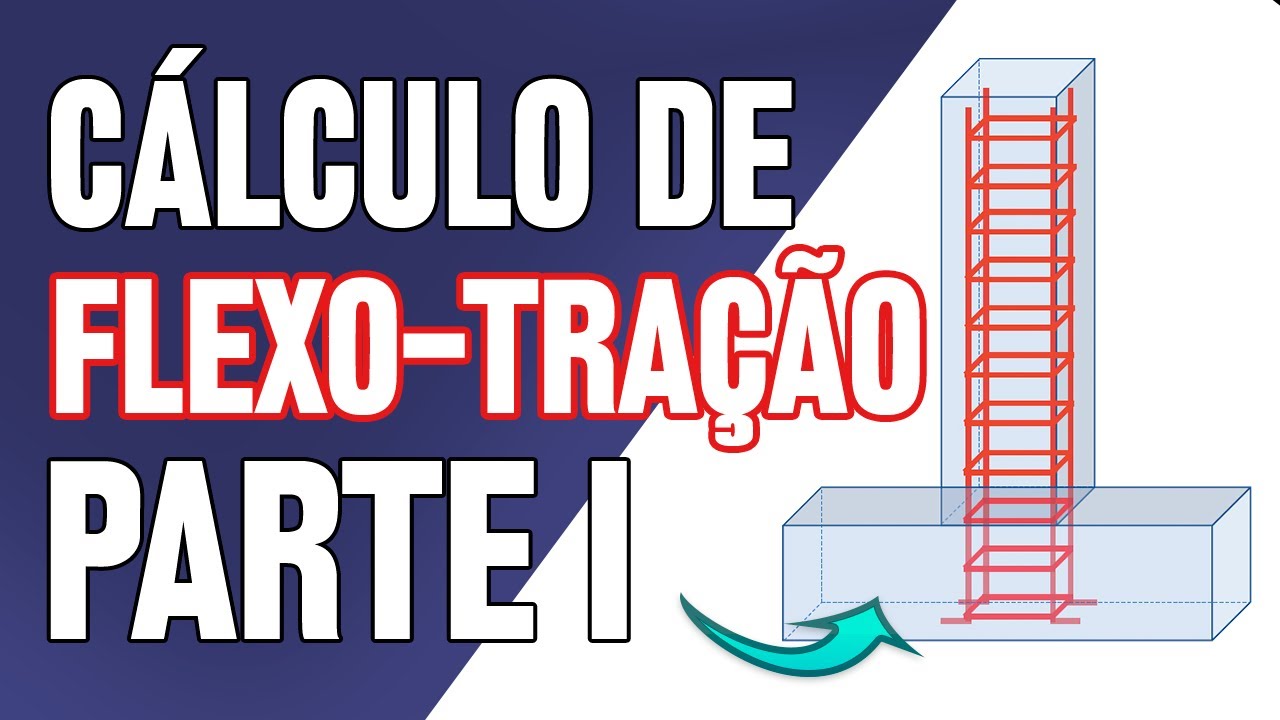 Pilar em Flexo-Tração - Parte 1