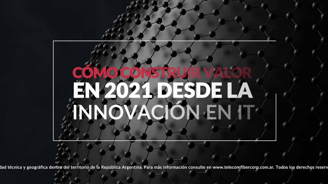 Telecom SummIT - Cómo construir valor en 2021 desde la innovación en IT