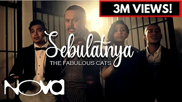 THE FABULOUS CATS - Sebulatnya (Muzik Video Official)
