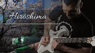 Video thumbnail of "Andy Timmons - Hiroshima (Pray For Peace) - Guitar Cover"