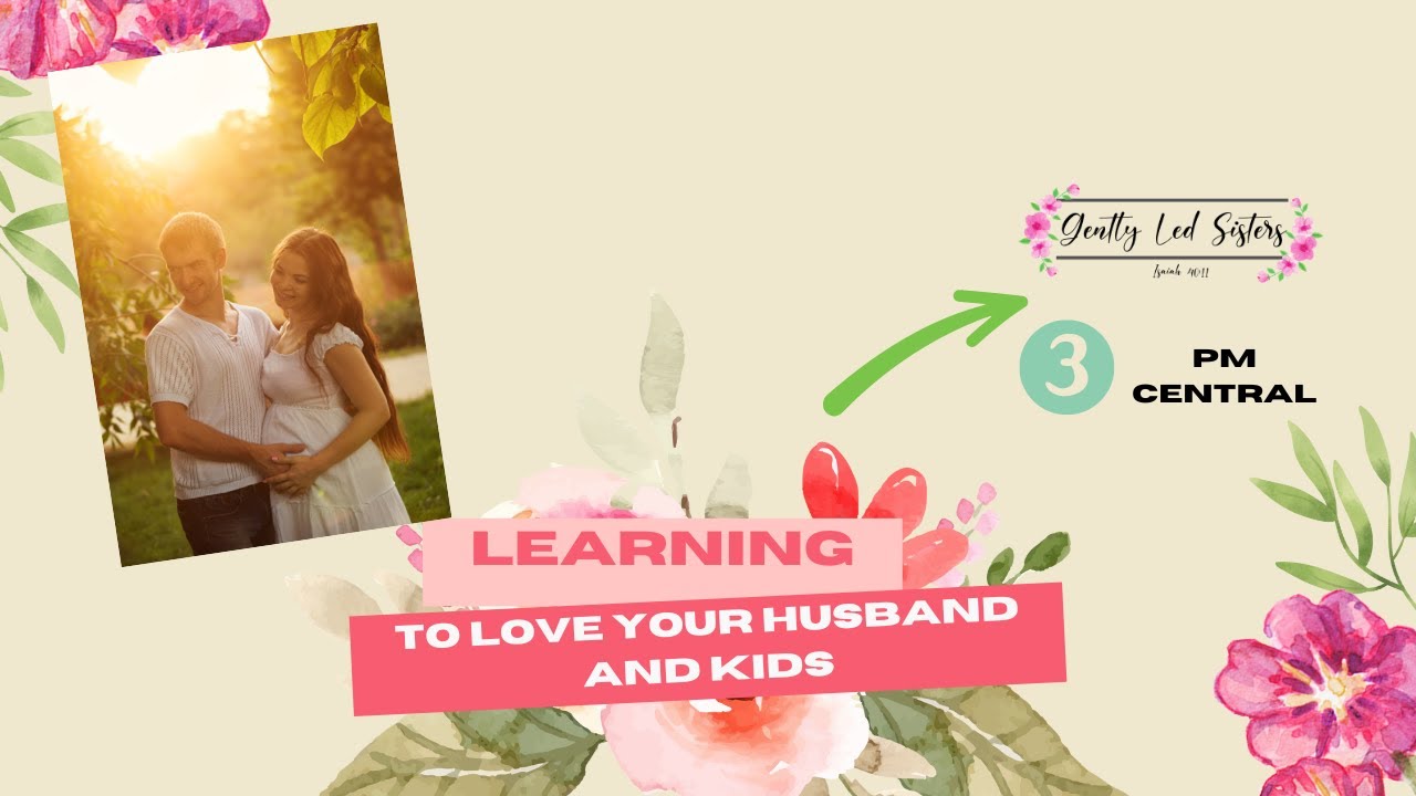 Learning to Love Your Husband and Kids