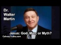 Jesus, God, Man, Or Myth? - Dr. Walter Martin