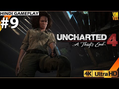 UNCHARTED 4  A Thief's End - Hindi Gameplay - Part 9 ( 4K 60ᶠᵖˢ Ultra settings RTX ON )