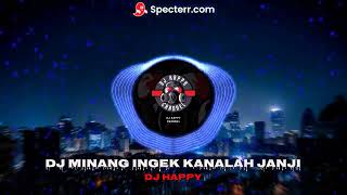 DJ Minang Terbaru 2023 - INGEK KANALAH JANJI