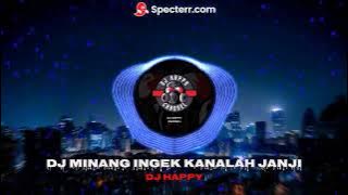 DJ Minang Terbaru 2023 - INGEK KANALAH JANJI