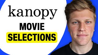 Kanopys Movie Selections In 2025