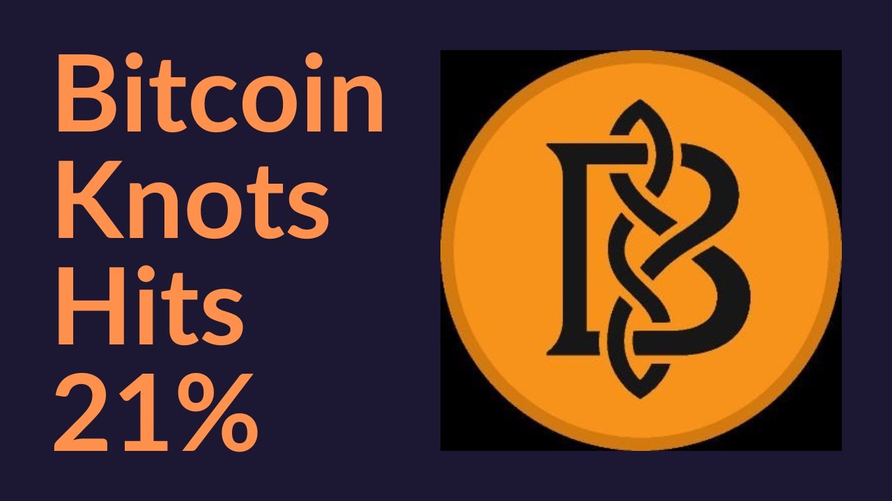 Bitcoin Knots Hits 21%