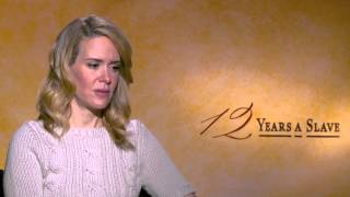 Sarah Paulson on '12 Years a Slave' - ON THE THEME OF HOPE