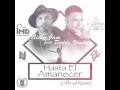 Nicky Jam Ft Daddy Yankee Remix Hasta El Amanecer mp3