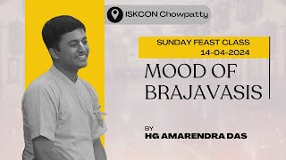 Mood Of Brajavasis | Sunday Feast Class | HG Amarendra Das | 14-04-2024