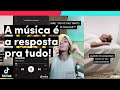 A música é a RESPOSTA pra tudo! | TikTok Brasil