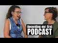Watch us record our very first podcast!