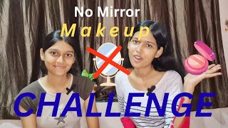 Makeup Without Mirror Sister Edition Full Masti