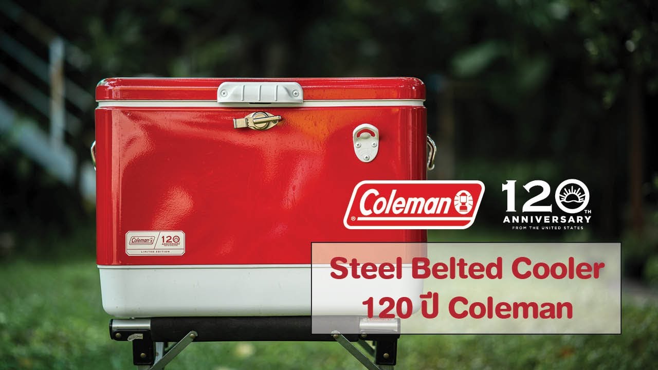 Coleman Stell Belted Cooler 120 th Anniversary - YouTube