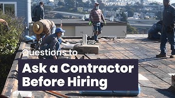 Questions to Ask a Contractor Before Hiring