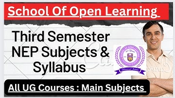 SOL Third Semester Subjects and Syllabus NEP batch: Main Subjects syllabus SOL 3rd Sem NEP