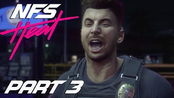 Need for Speed HEAT Gameplay Walkthrough No Commentary - Part 3 (FULL GAME)