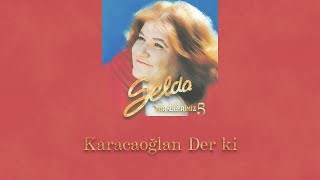 Selda Bağcan - Karacaoğlan Der ki Resimi