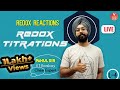 Redox Reactions L-4 | Redox Titrations | JEE Mains | Chemistry Class 11 | Pahul Sir | Vedantu JEE