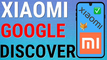 Xiaomi Phones: Turn Google Discover On & Off (Mi, Redmi, Poco, etc)
