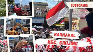 MERIAH!!! KARNAVAL KEMERDEKAAN RI KE-80 KECAMATAN CIKIJING Kabupaten Majalengka