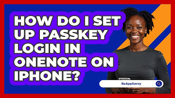 How do I set up passkey login in OneNote on iPhone? - Be App Savvy