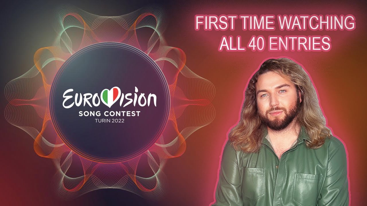 EUROVISION 2022 | Watching all 40 entries for the first time... - YouTube