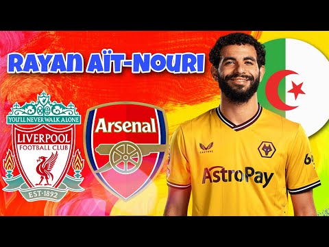 🔥 Rayan Aït-Nouri ● Skills & Goals 2024 ► This Is Why Arsenal & Liverpool Want Algerian Wingback