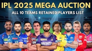 IPL 2025 Mega Auction : All 10 Teams RETAINED PLAYERS List😲| KKR | CSK | RCB | SRH | LSG | MI | RR