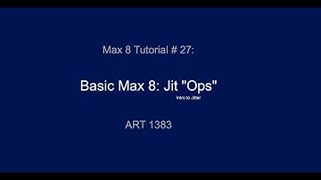 Max 8 Tutorial # 27: Jit Ops