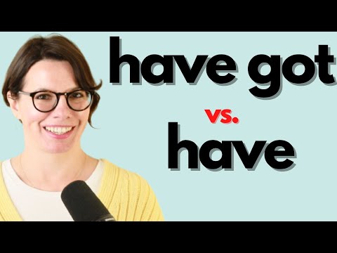 How to use HAVE GOT and GOTTA in English