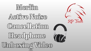 Active Noise Cancellation Headphone from Merlin unboxing & Explained video