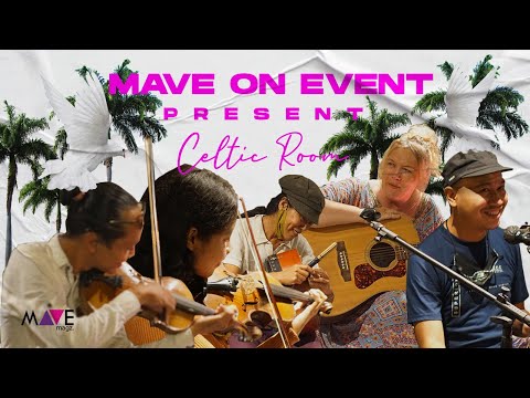 Mave On Event Celtic Room Bali Live At Kangen Gigs Vol 1 Mave On Event Celtic Room Bali Live At Kangen Gigs Vol 1