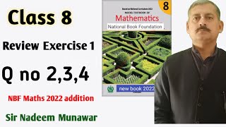 Class 8 Review Exercise 1 Q no 2 Q no 3 & 4  NBF Maths 2022 federal Board maths  Sir Nadeem Munawar