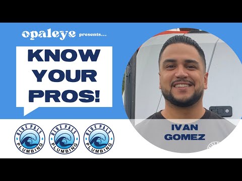 Know Your Pros: Ivan Gomez of Blue Pals Plumbing