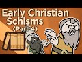 Early Christian Schisms - Ephesus, the Robber Council, and Chalcedon - Extra History - #4
