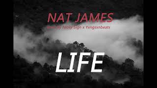 Nat James - Life (32 Bars) (prod by Nicky Sign x Yxngsxnbeats)