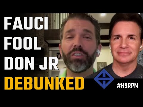Fools on Fauci Debunked ~ Don Trump Jr