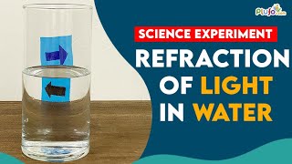Refraction of Light in Water - Science Experiment