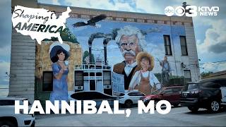 Shaping America: Hannibal Missouri