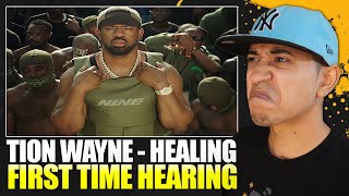 First Time Hearing | Tion Wayne - Healing (Official Music Video) Reaction