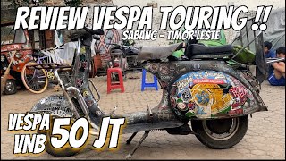 REVIEW VESPA TOURING !! VESPA TAHUN TUA SEHARGA 50 JUTA DI BAWA TOURING