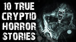 10 True Disturbing Cryptid & Skinwalker Scary Stories | Horror Stories To Fall Asleep To