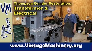 Thompson Grinder Restoration:  Installing a 240v to 480v Transformer and Electrical Components