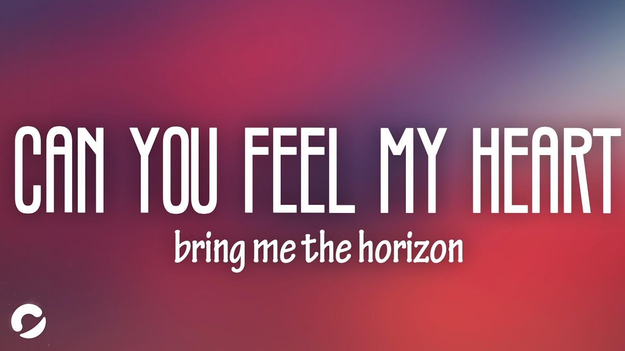Bring Me The Horizon - Can You Feel My Heart (Lyrics) - YouTube