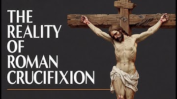 Crucifixion The Process and the Monstrous Logic Behind It l Top7 Bible Stories